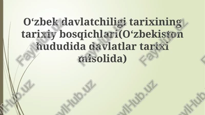 oʻzbekdavlat chiligi tarixining tarixiy bosqichlari — PPTX