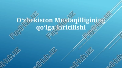 oʻzbekiston mustaqilligining qoʻlgakiritilishi — PPTX