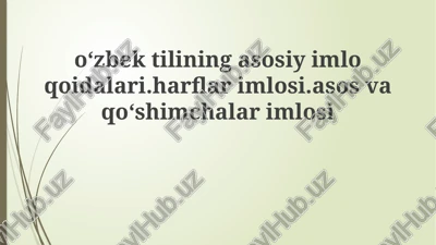 oʻzbek tilining asosiy imlo qoidalari — PPTX