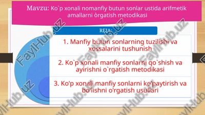 ko`pxonalı manfiy butun sonlar ustida arifmetik amallarni o'rgatish metodikasi — PPTX