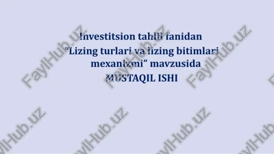 lizing turlari va lizing bitimlari mexanizmi — PPTX