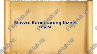 korxonaning biznes rejasi — PPTX
