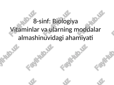 vitaminlar va uylar moddalarini mashina qilib oluvchi ahamiyat — PPTX