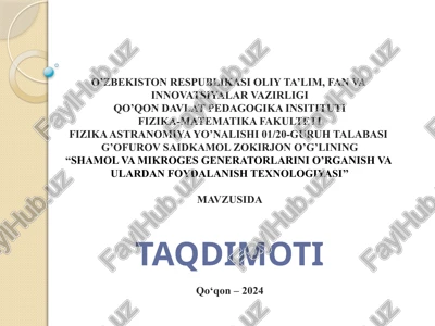 shamol va mikroges generatorlarini o'rganish va o'lar — PPTX