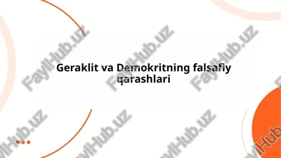 geraklitning o'zgarish va doimiylik falsafasi — PPTX