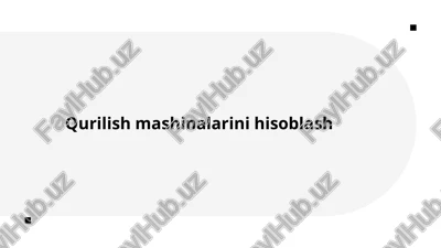 qurilish mashinalarini hisoblash — PPTX