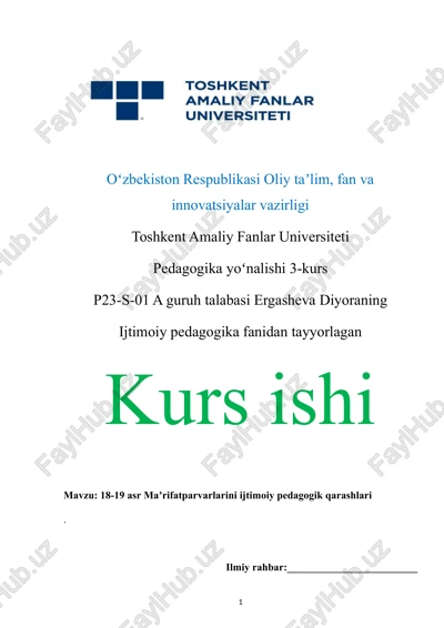 18-19 asr maʼrifatparvarlarini ijtimoiy pedagogik qarashlari — DOCX