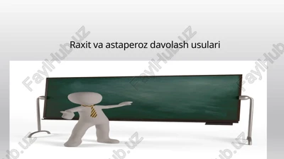 raxit va asta peroz davolash usullari — PPTX