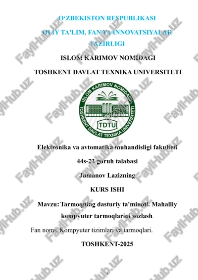 tarmoqning dasturiy ta'minoti. mahalliy kompyuter tarmoqlarini sozlash. — DOCX