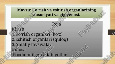 ko'rish va eshitish organlarining xususiyati va gigiyenasi — PPTX