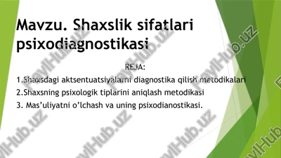 shaxslik sifatlari psixodiagnostikasi — PPTX