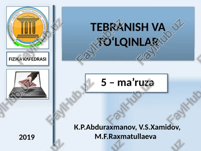 tebranish va to‘lqinlar 2 — PPTX