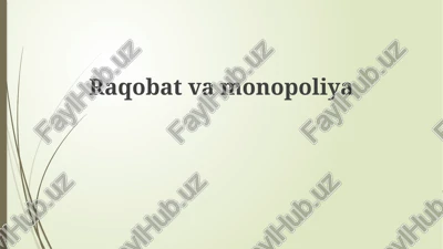 raqobatvamonopoliya — PPTX