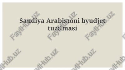 saudiya arabistonibyudjettuzilmasi — PPTX