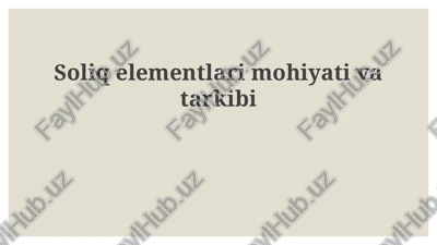 soliq elementlarining mohiyati — PPTX