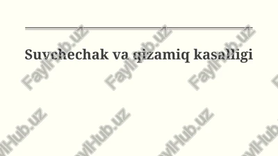 suvchechak va qizamiq kasalligi — PPTX