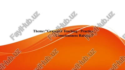 grammer teaching - practice consciousness raising — PPTX