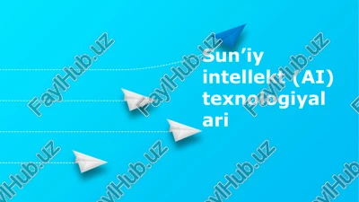 sun’iyintellekt(ai)texnologiyalari — PPTX