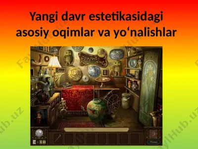 yangi davr estetikasidagi asosiy oqimlar va yo‘nalishlar — PPTX
