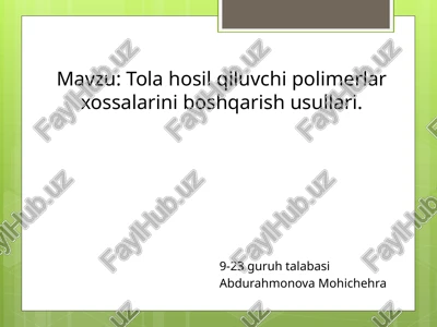 tolahosilqiluvchi polimerlar xossalarini boshqarish usullari — PPTX