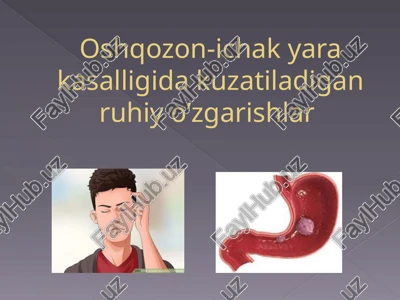 oshqozon-ichakyarakasalligidakuzatiladiganruhiyo’zgarishlar — PPTX