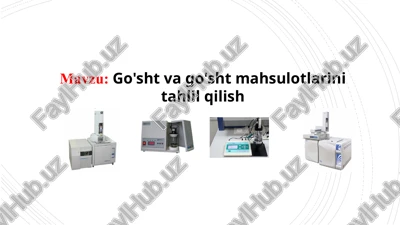 go'sht va go'sht mahsulotlarini tahlil qilish — PPTX