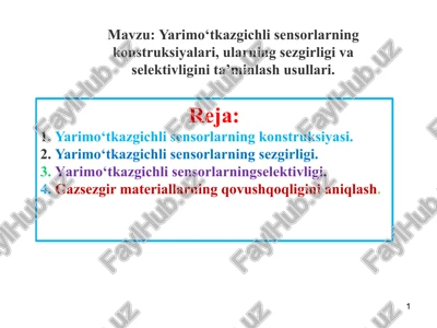 yarimo‘tkazgichli sensorlarning konstruksiyalari, ularning sezgirligi va selektivligini ta’minlash usullari — PPTX