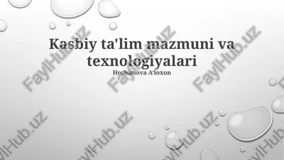 kasbiy ta'lim mazmuni va texnologiyalari — PPTX