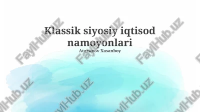 klassik siyosiy iqtisod namoyonlari — PPTX