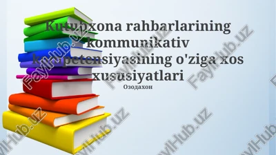 kutubxona menejerlarining kommunikativ kompetensiyasi — PPTX