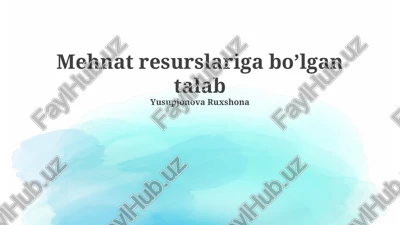 mehnat resurslariga bo’lgan talab — PPTX