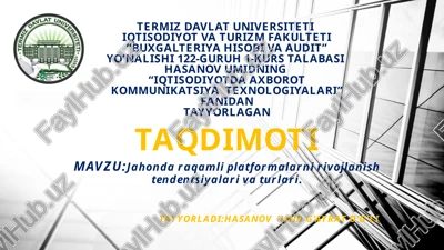 jahonda raqamli platformalarni rivojlanish tendentsiyalari va turlari. — PPTX