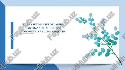 sut va sut mahsulotlarida laktozaning miqdorini yodometrik usulda aniqlash — PPTX