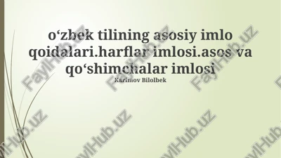 oʻzbek tilining asosiy imlo qoidalari — PPTX