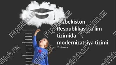 oʻzbekiston respublikasi taʼlim tizimida modernizatsiya tizimi — PPTX
