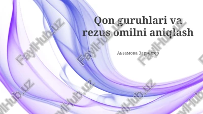 qon guruhlari va rezus omilni aniqlash — PPTX
