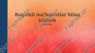 raqamli ma'lumotlar bilan ishlash — PPTX