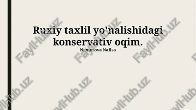 ma'naviy tahlil yo'nalishidagi konservativ oqim — PPTX