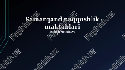 samarqand naqqoshlik maktablari — PPTX