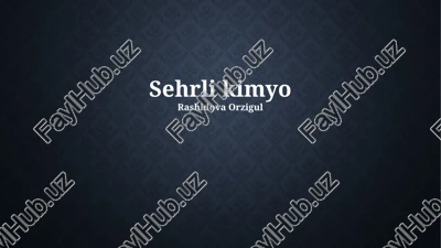 sehrli kimyo — PPTX