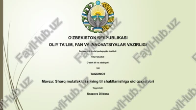 sharq mutafakkirlarining til shakllanishiga oid qarashlari — PPTX