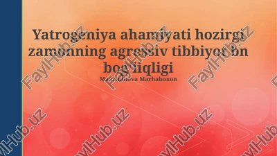 yatrogeniyaning ahamiyati — PPTX