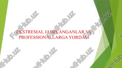 ekstremal jabrlanganlar va professionallarga yordam — PPTX