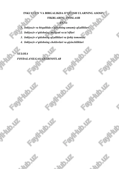 inklyuziv va birgalikda o’qitish ularning asosiy fikrlarini asoslash — DOCX