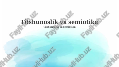 tilshunoslik va semiotika — PPTX