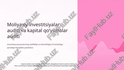 moliyaviy investitsiyalar auditi va kapital qo‘yilmalar auditi — PPTX