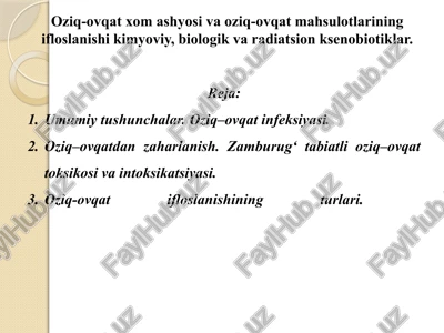 oziq-ovqat xom ashyosi va oziq-ovqat mahsulotlarining ifloslanishi kimyoviy, biologik va radiatsion ksenobiotiklar — PPTX