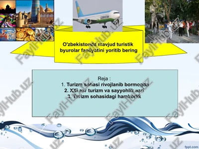 turizm sohasi rivojlanib bormoqda — PPTX