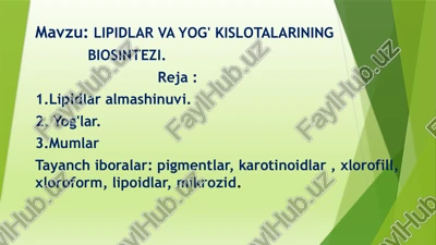 lipidlar va yog' kislotalarining biosintezi — PPTX