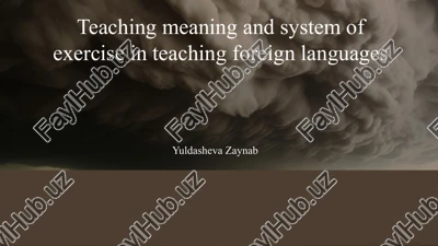 eaching meaning and system of exercise in teaching foreign languages — PPTX
